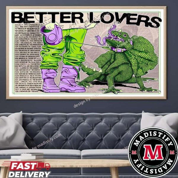 Better Lovers Highly Irresponsible Fall Tour 2024 Tour Dates Home Decor Poster Canvas