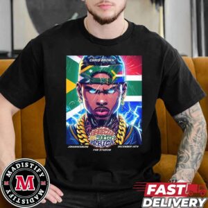 Chris Brown Jo Burg December 14th Show In 2024 At FNB Stadium Breezy In South Africa Essentials Fan Gift Tee Shirt