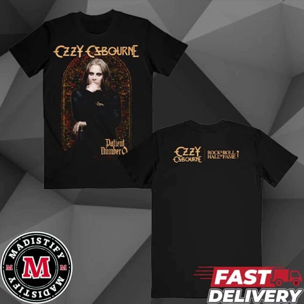 Ozzy Osbourne Patient Number 9 Rock N Roll Hall Of Fame Fan Gift 2024 Merch Tee Shirt Two Sides Unisex