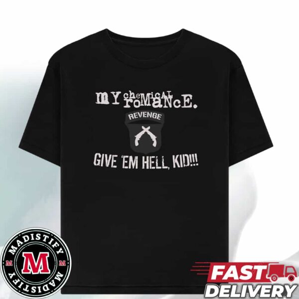 MCR Give Em Hell T-Shirt My Chemical Romance Merch T-Shirt