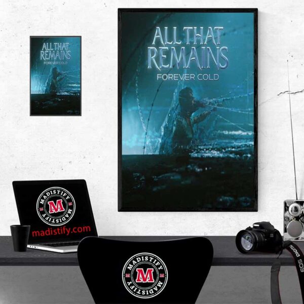 New Single All That Remains Forever Cold Release On November 8th 2024 Home Decor Poster Canvas