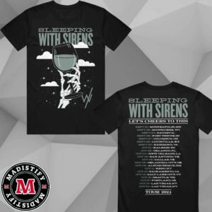 Sleeping With Sirens Let’s Cheers To This Skeletons Cheer Tour 2024 Merch Unisex Two Sides T-Shirt