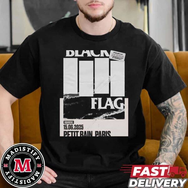 Black Flag In Paris June 15th 2025 Petit Bain At French Capital Unisex Essentials T-Shirt