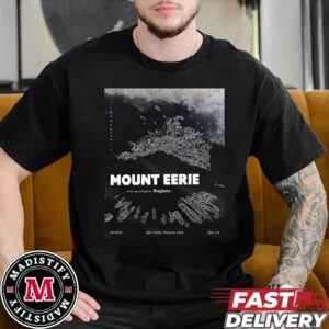 Mount Eerie With Ragana Announcement On Feb 18th 2025 At Ojai Women Club California Unisex Essentials T-Shirt