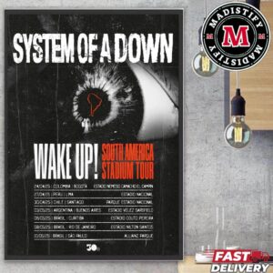 System Of A Down Wakeup In South America Stadium Tour 2025 Tour Date Regresa A Suramerica  On April And May Home Decor Poster Canvas