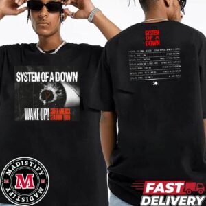 System Of A Down Wakeup In South America Stadium Tour 2025 Tour Date Regresa A Suramerica  On April And May Unisex Two Sides T-Shirt