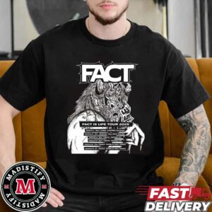 Fact Is Life Tour 2025 Tour List Unisex Essentials Tee Shirt