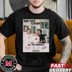 Full Track List All You Embrace By One Step Closer Unisex Essentials T-Shirt