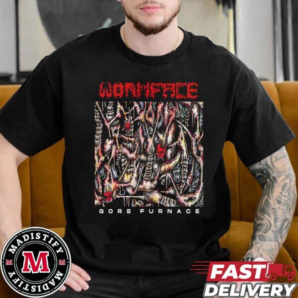 Wormface Gore Furnace Decbut Album From Montague Massachusetts US Death Metal Outfit Officials Release On January 31st 2025 Unisex T-Shirt