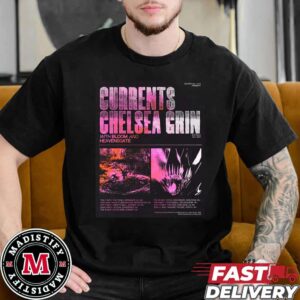 Currents Chelsea Grin Tour Australia May 2025 With Bloom And Heabensgate Date List Unisex T-Shirt